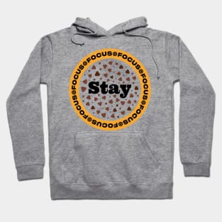 stay focus tshirt Hoodie